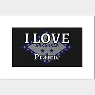 I LOVE Prairie | Arkensas County Posters and Art